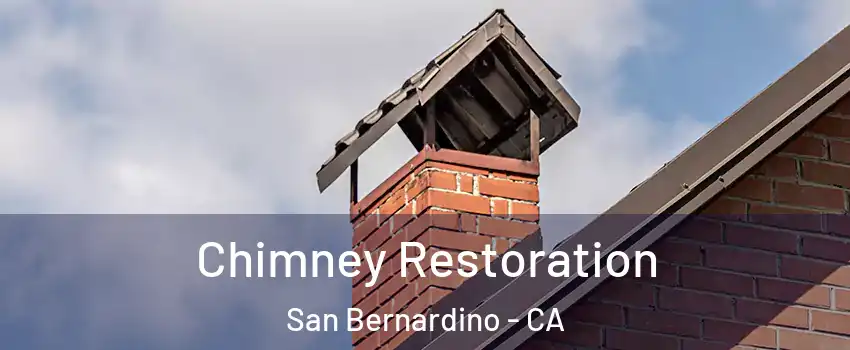  Chimney Restoration San Bernardino - CA